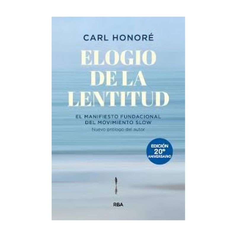 TOP10BOOKS - LIBRO ELOGIO DE LA LENTITUD / CARL HONORÉ / RBA LIBROS