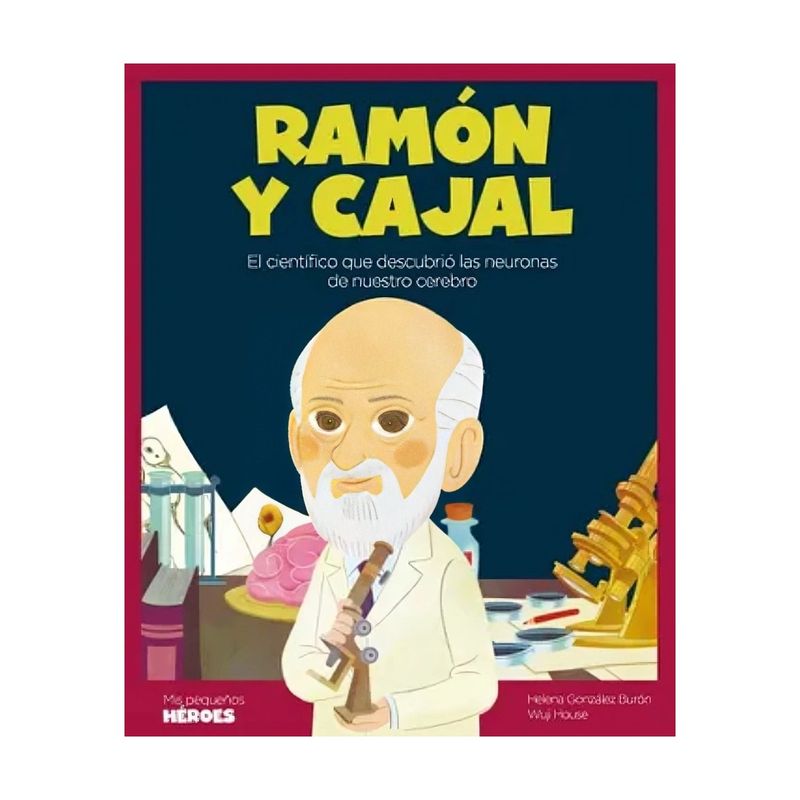 TOP10BOOKS - LIBRO SANTIAGO RAMÓN Y CAJAL / HELENA GONZÁLEZ B. - WUJI HOUSE / SHACKLETON BOO