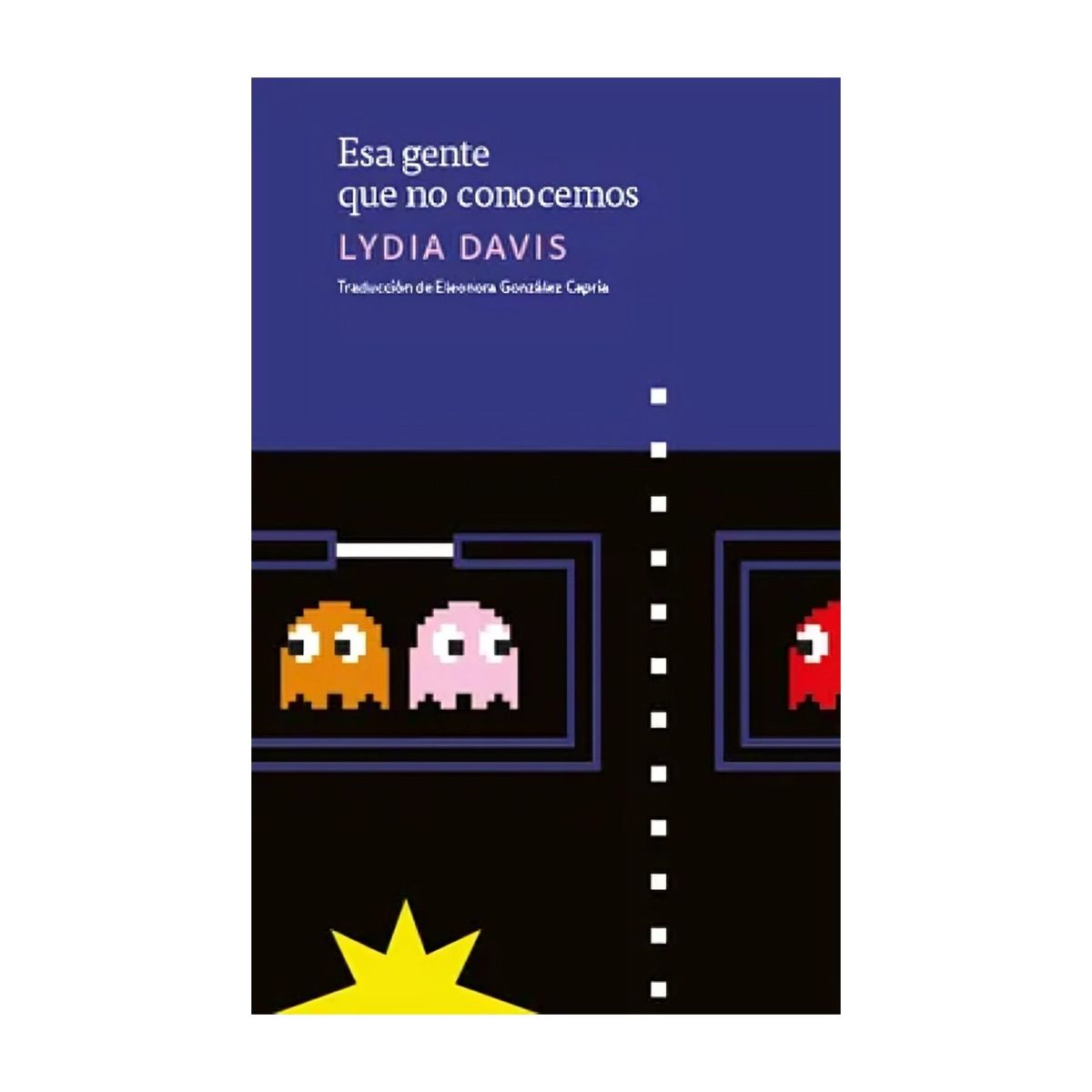 TOP10BOOKS - LIBRO Esa Gente Que No Conocemos - Esa Gente Que No Conocemos