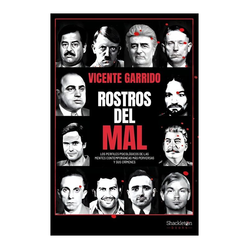 TOP10BOOKS - LIBRO ROSTROS DEL MAL / VICENTE GARRIDO / SHACKLETON BOOKS