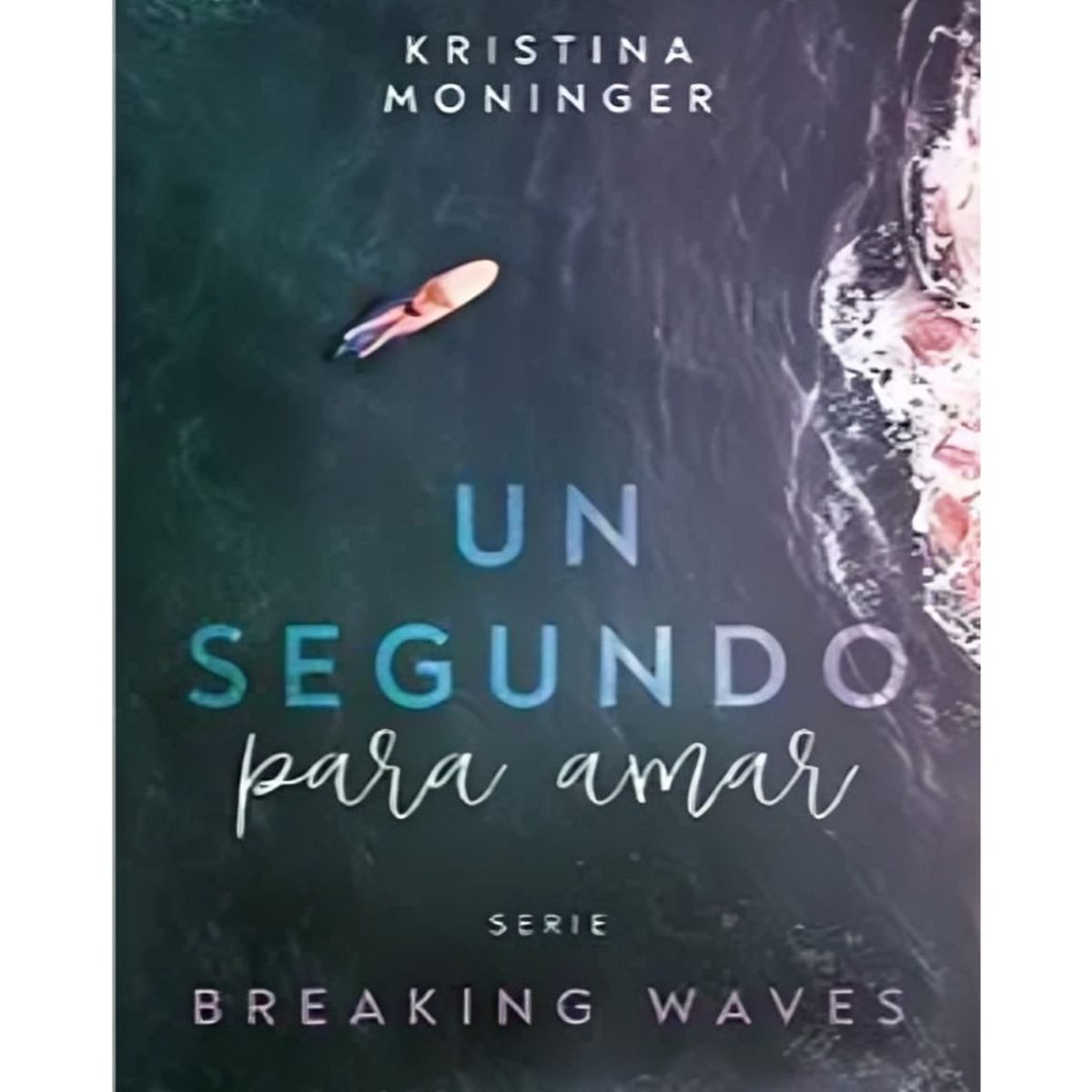 TOP10BOOKS - LIBRO Un Segundo Para Amar - Un Segundo Para Amar