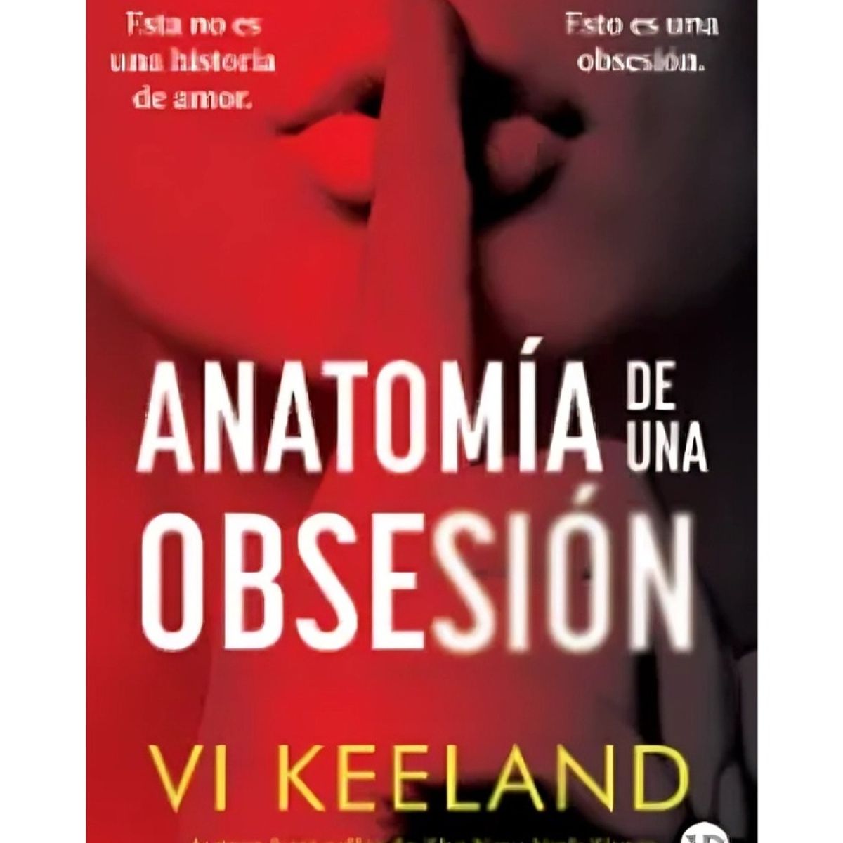TOP10BOOKS - LIBRO Anatomia De Una Obsesión - Anatomia De Una Obsesión