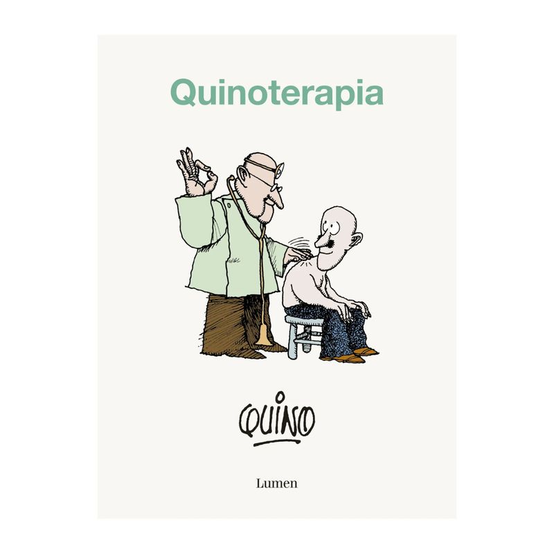 LUMEN - Libro Quinoterapia - Autor(a):  Quino