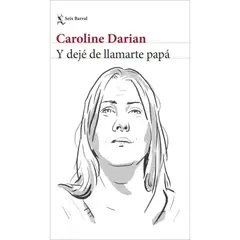 SEIX BARRAL - Y Dejé De Llamarte Papá