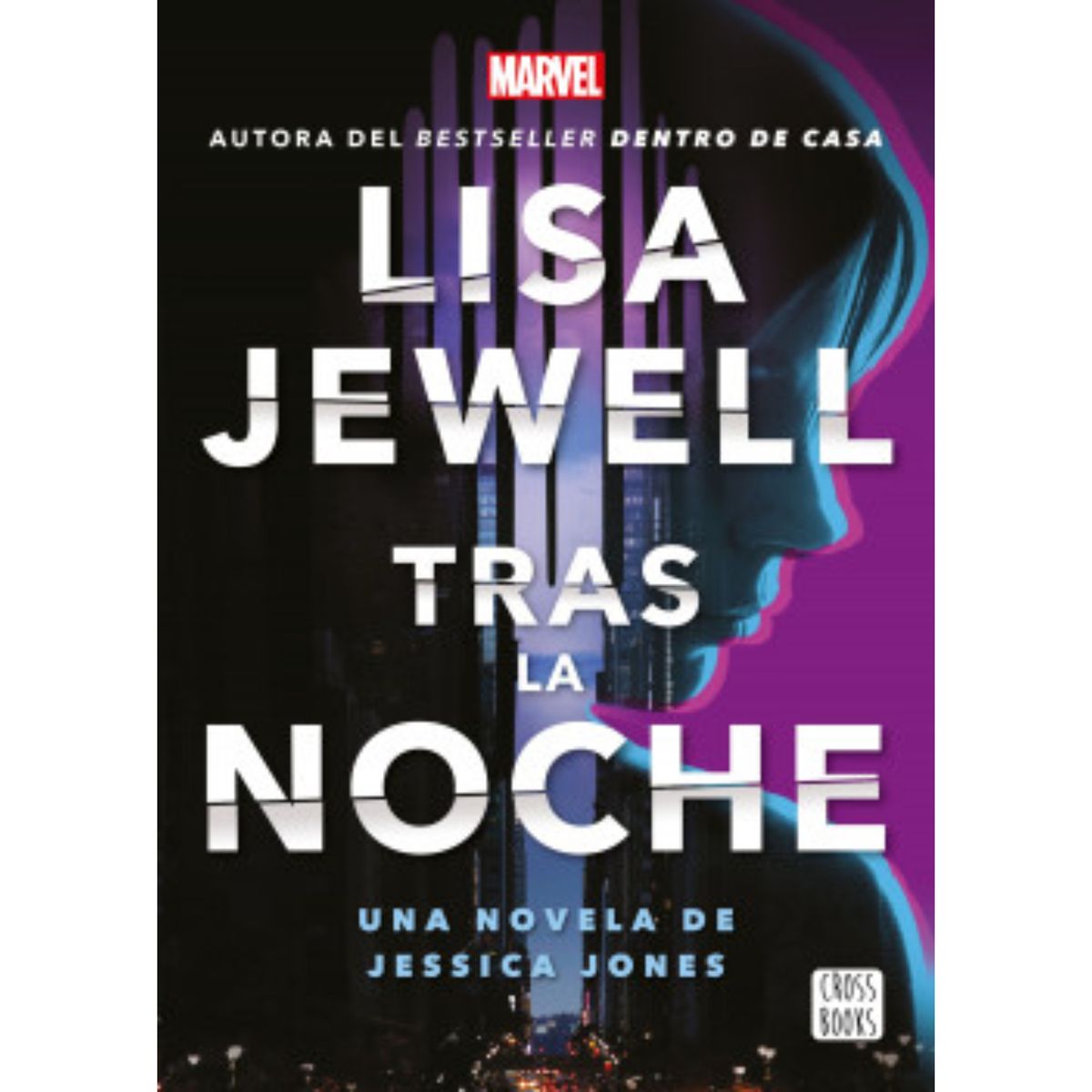 CROSS BOOKS - Tras La Noche. Una Novela De Jessica Jones..