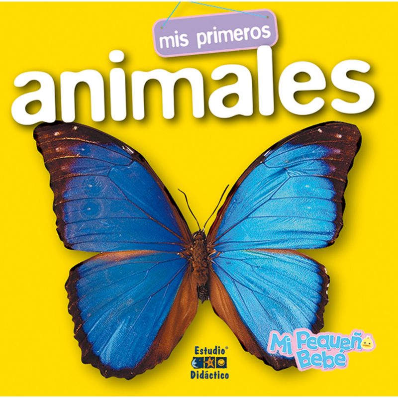 EDIMAT LIBROS - Mis Primeros Animales (Mi Pequeño Bebe)