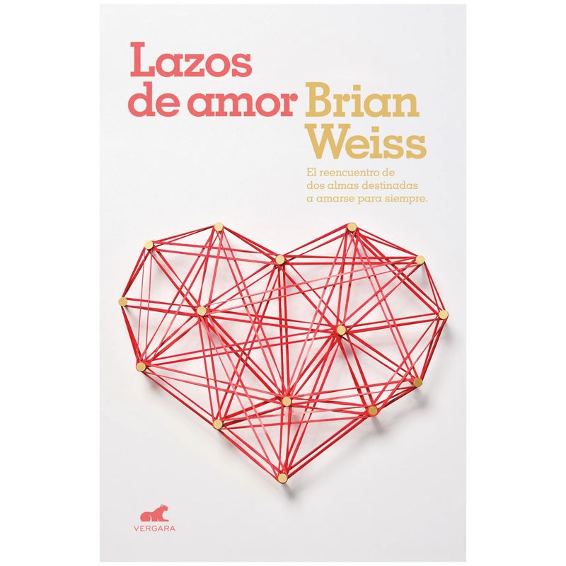 B DE BOLSILLO - Lazos De Amor - Autor(a):  Brian Weiss