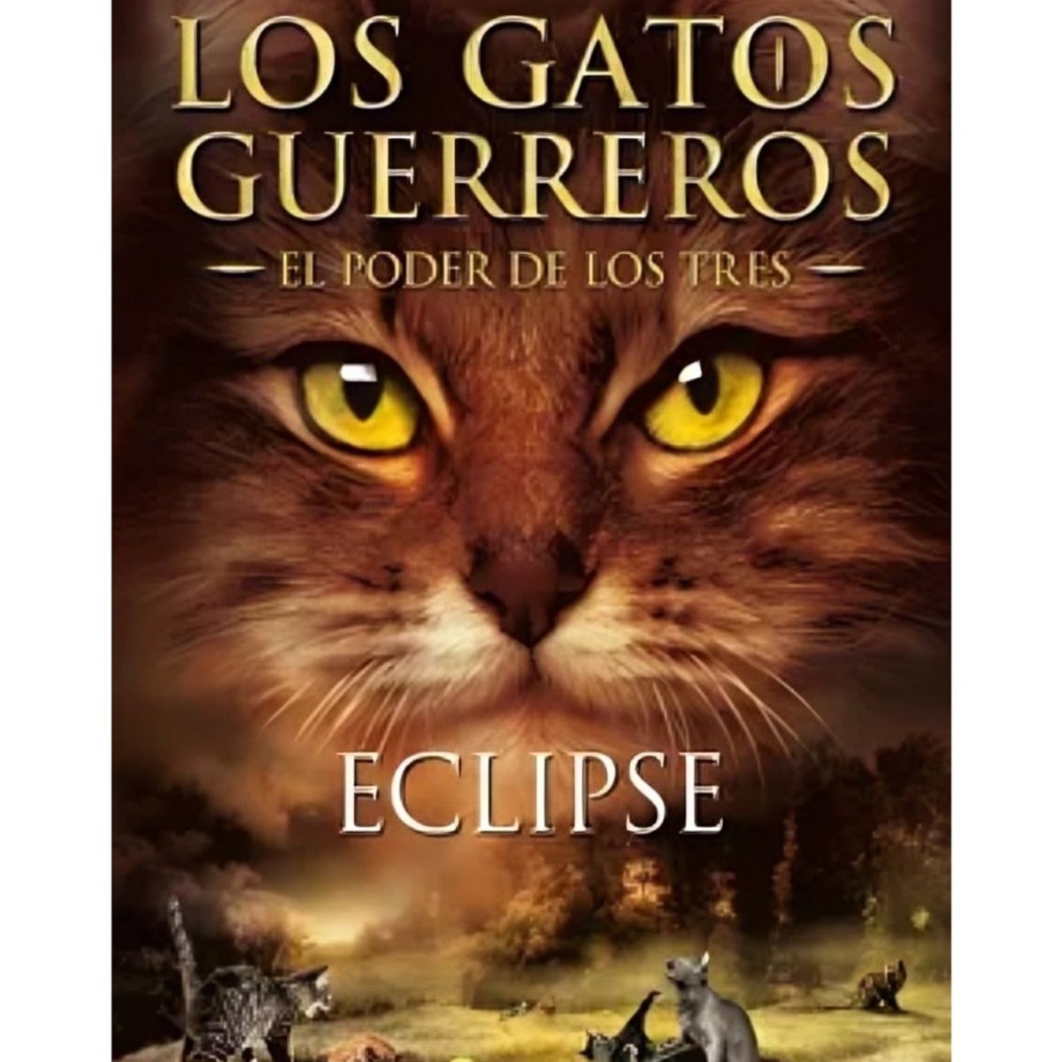 TOP10BOOKS - LIBRO Eclipse (los Gatos Guerreros - El Poder De Los Tres 4)