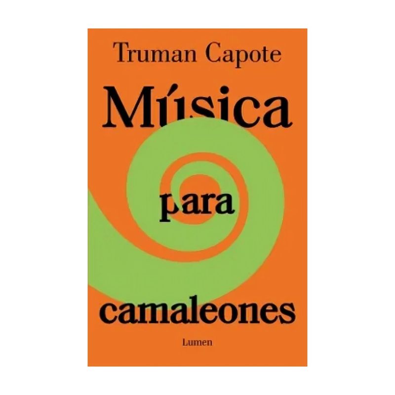 TOP10BOOKS - LIBRO MÚSICA PARA CAMALEONES / TRUMAN CAPOTE / LUMEN
