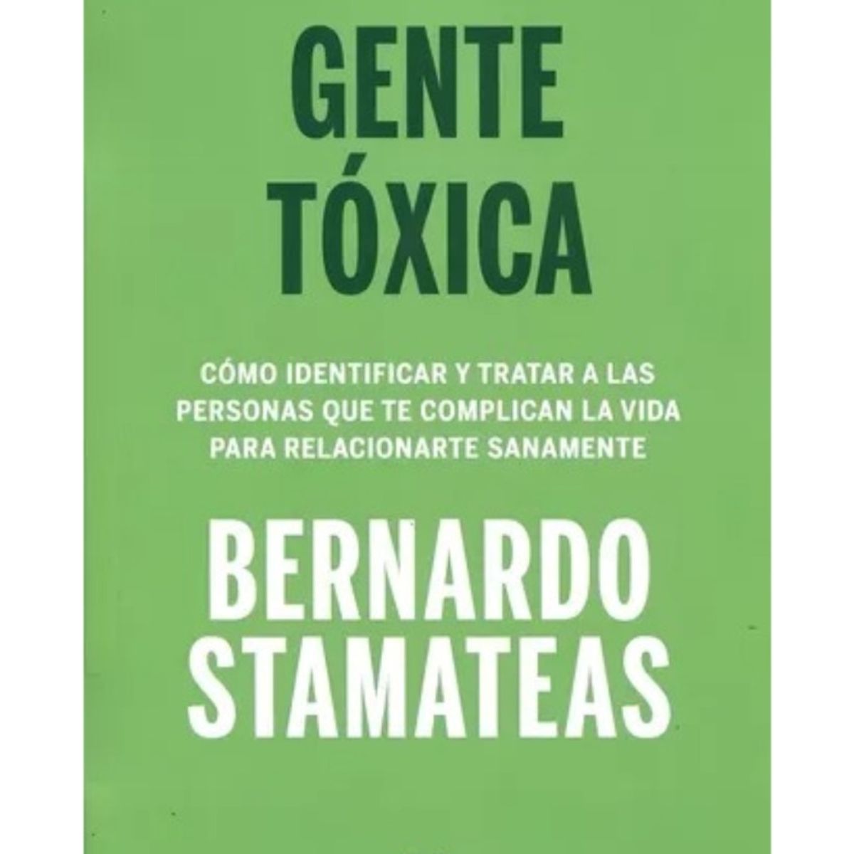 TOP10BOOKS - LIBRO Gente Tóxica - Gente Tóxica