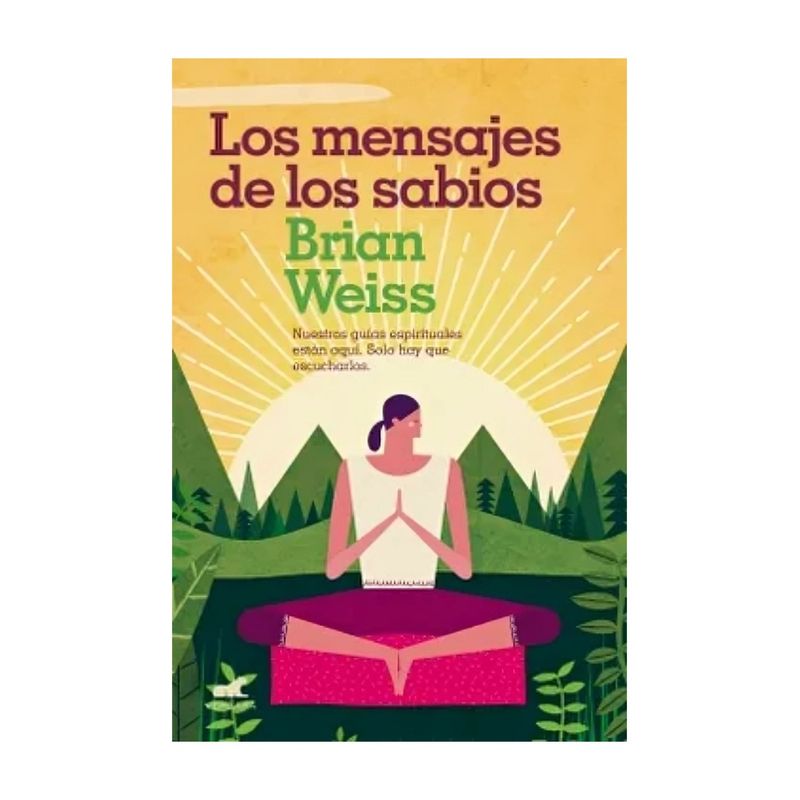 TOP10BOOKS - LIBRO LOS MENSAJES DE LOS SABIOS / BRIAN WEISS / VERGARA