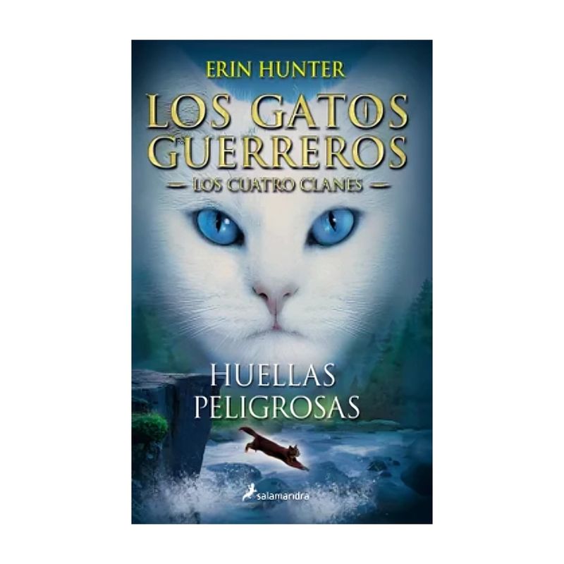 TOP10BOOKS - LIBRO HUELLAS PELIGROSAS - LOS GATOS GUERREROS - LOS CUATRO CLANES 5 / ERIN HUN