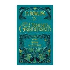 TOP10BOOKS - LIBRO LOS CRÍMENES DE GRINDELWALD. GUIÓN ORIGINAL DE LA PELÍCULA / J. K. ROWLIN