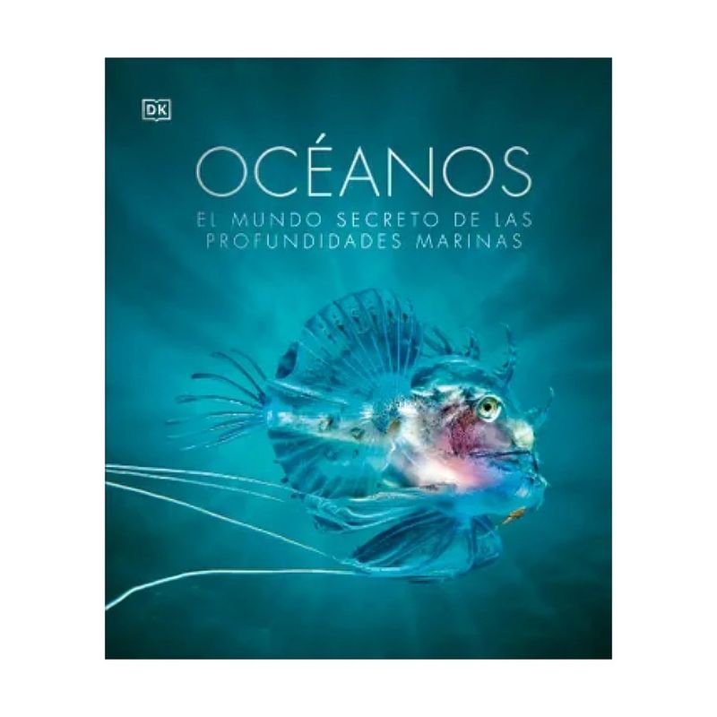 TOP10BOOKS - Océanos. El mundo secreto de las profundidades marinas /DK