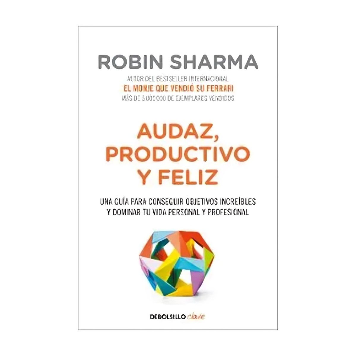 TOP10BOOKS - LIBRO Audaz, Productivo Y Feliz - Audaz, Productivo Y Feliz