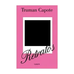 TOP10BOOKS - LIBRO RETRATOS / TRUMAN CAPOTE / LUMEN