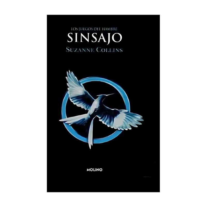 TOP10BOOKS - LIBRO SINSAJO - SAGA LOS JUEGOS DEL HAMBRE 3 / SUZANNE COLLINS / MOLINO
