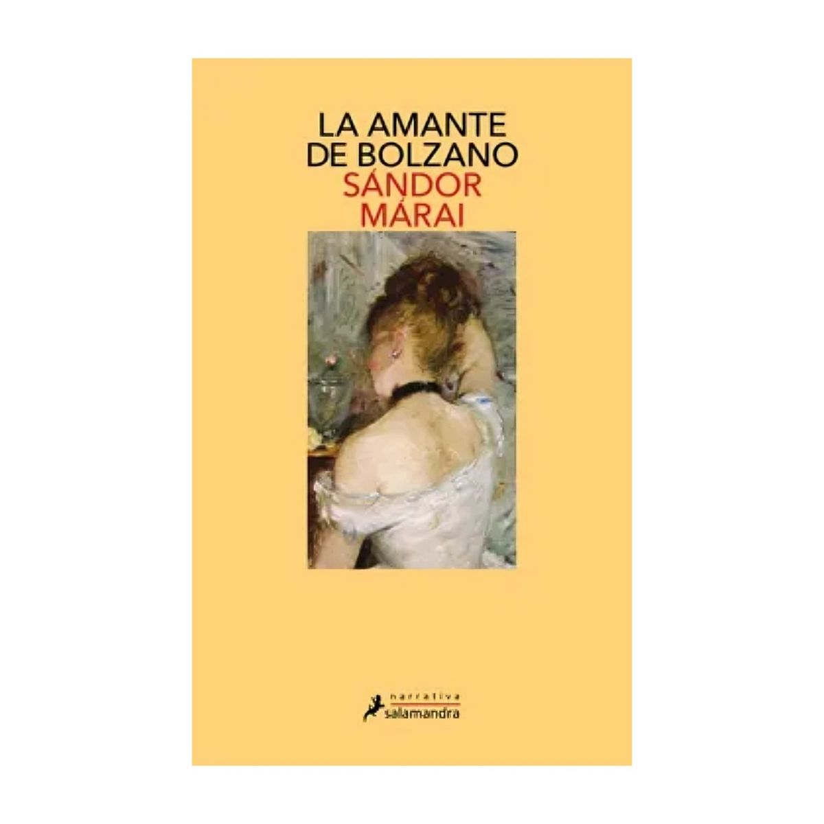 TOP10BOOKS - LIBRO LA AMANTE DE BOLZANO / SÁNDOR MÁRAI / SALAMANDRA