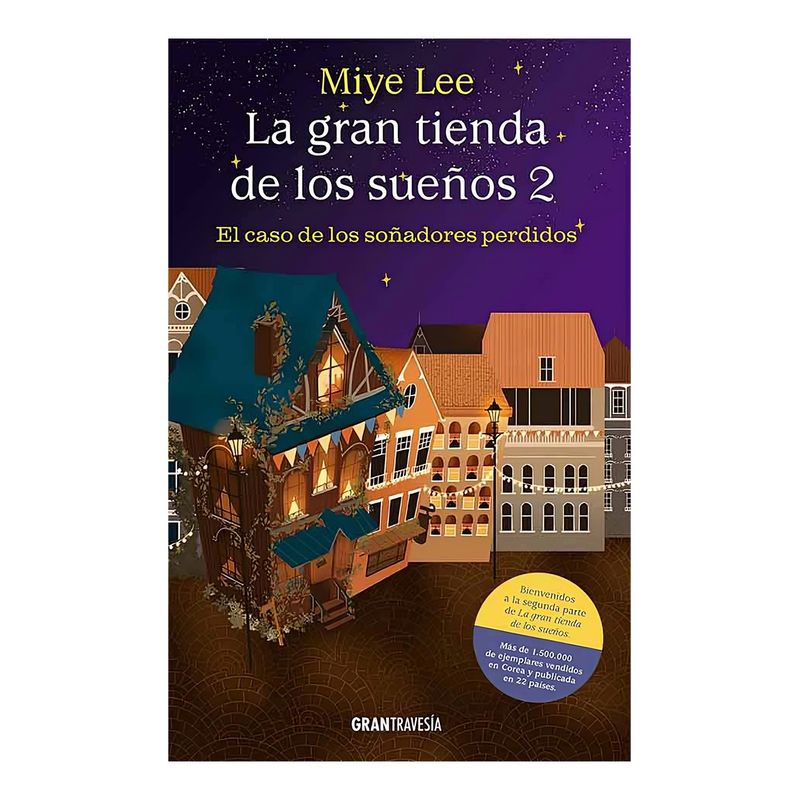 TOP10BOOKS - LIBRO LA GRAN TIENDA DE LOS SUEÑOS 2 / MIYE LEE / OCEANO GRANTRAVESIA