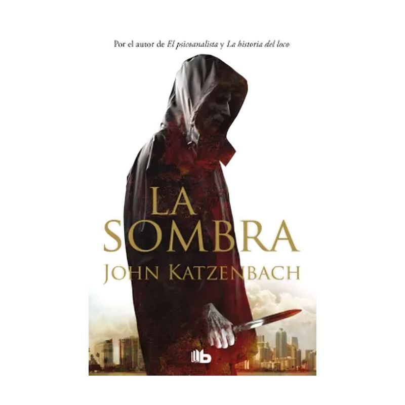 TOP10BOOKS - LIBRO LA SOMBRA / JOHN KATZENBACH / B DE BOLSILLO