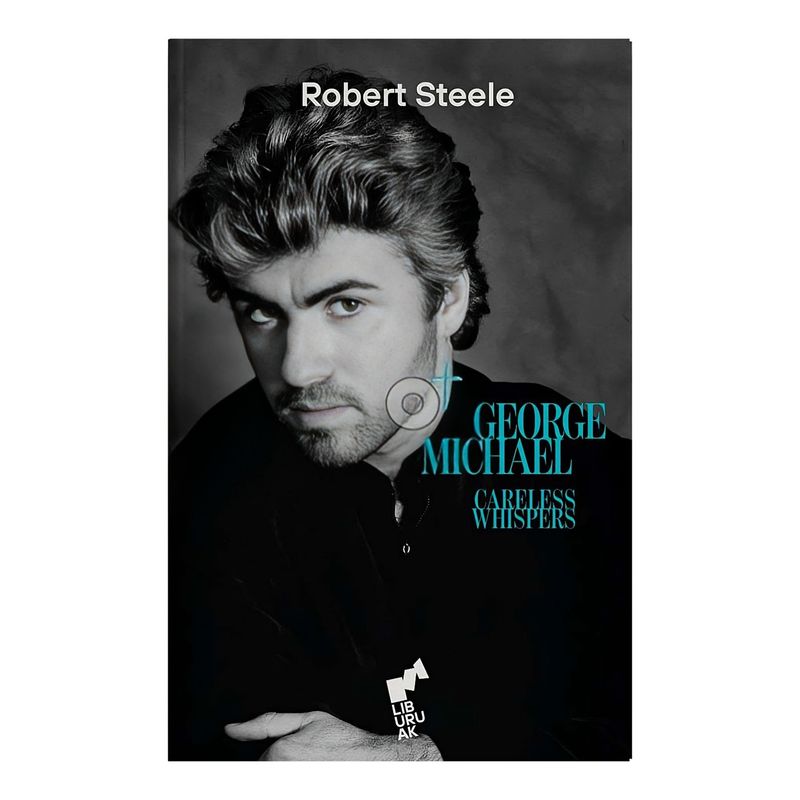 TOP10BOOKS - LIBRO CARELESS WHISPERS / ROBERT STEELE / LIBURUAK