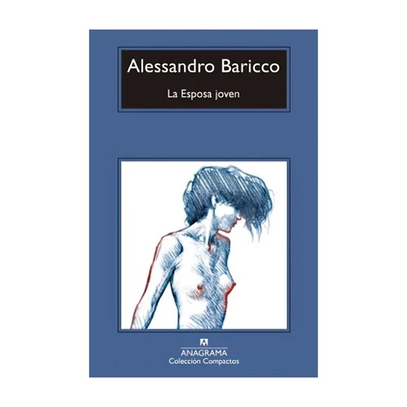 TOP10BOOKS - LIBRO LA ESPOSA JOVEN / ALESSANDRO BARICCO / ANAGRAMA