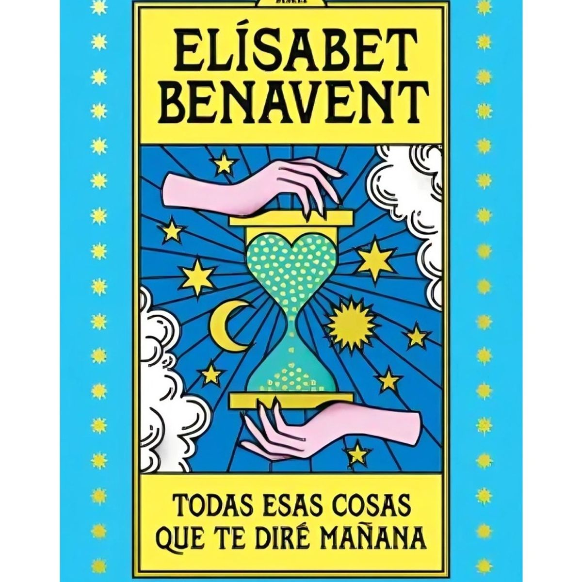 TOP10BOOKS - LIBRO Todas Esas Cosas Que Te Dire Mañana