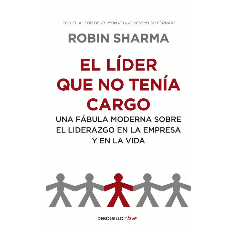 TOP10BOOKS - LIBRO EL LIDER QUE NO TENIA CARGO / ROBIN SHARMA / GRIJALBO