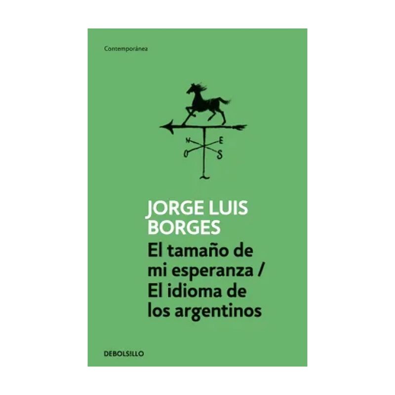 TOP10BOOKS - LIBRO TAMAÑO DE MI ESPERANZA / JORGE LUIS BORGES / DEBOLSLLO