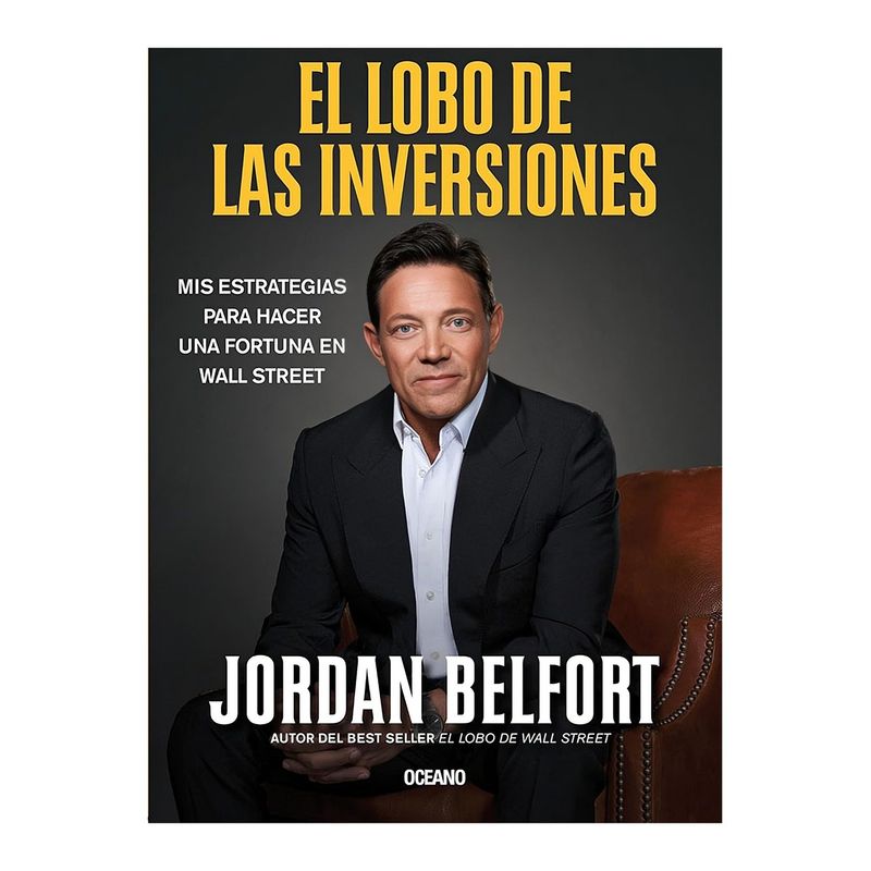 TOP10BOOKS - LIBRO EL LOBO DE LAS INVERSIONES / JORDAN BELFORT / OCEANO