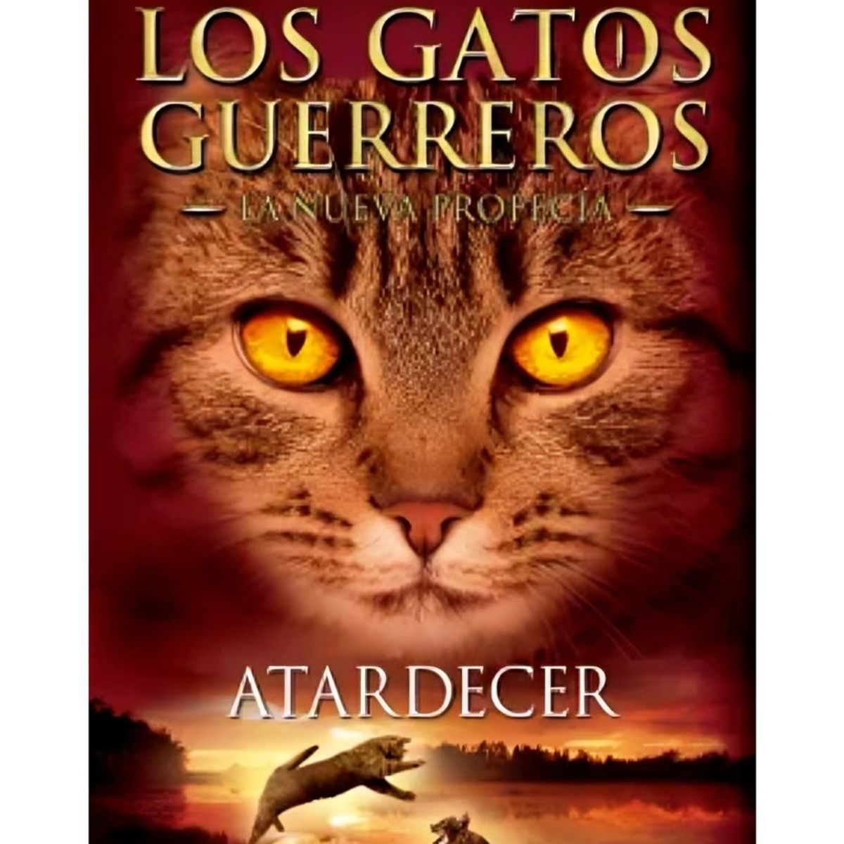 TOP10BOOKS - LIBRO Atardecer (los Gatos Guerreros - La Nueva Profecía 6)