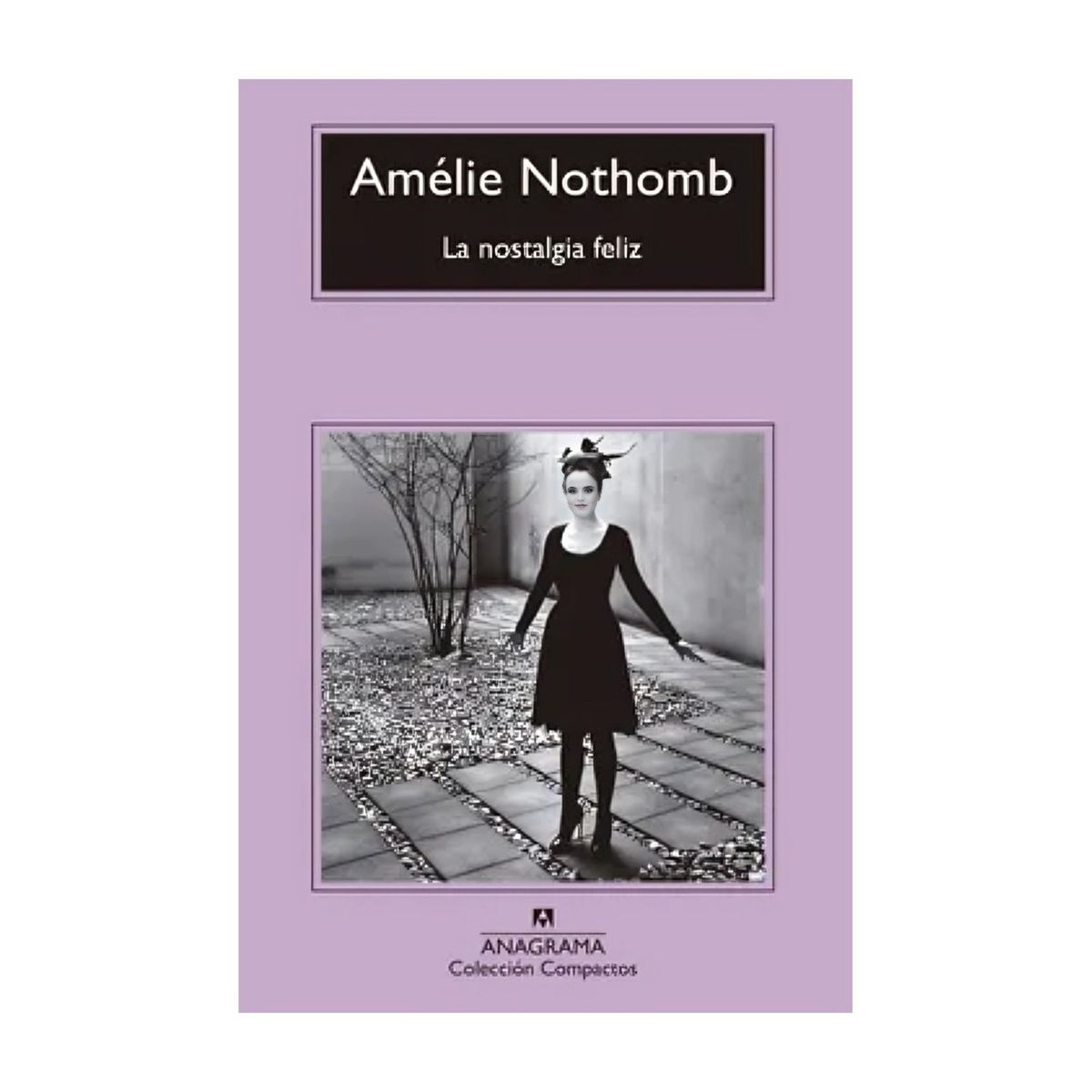 TOP10BOOKS - LIBRO La Nostalgia Feliz - AMELIE NOTHOMB