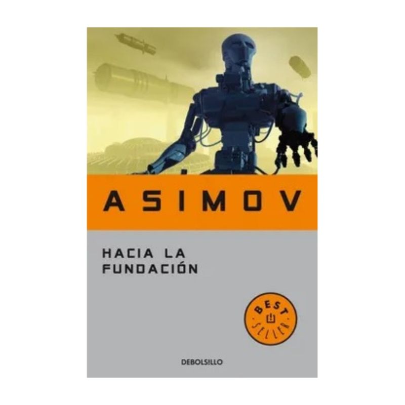 TOP10BOOKS - LIBRO HACIA LA FUNDACIÓN / ISAAC ASIMOV / DEBOLSLLO