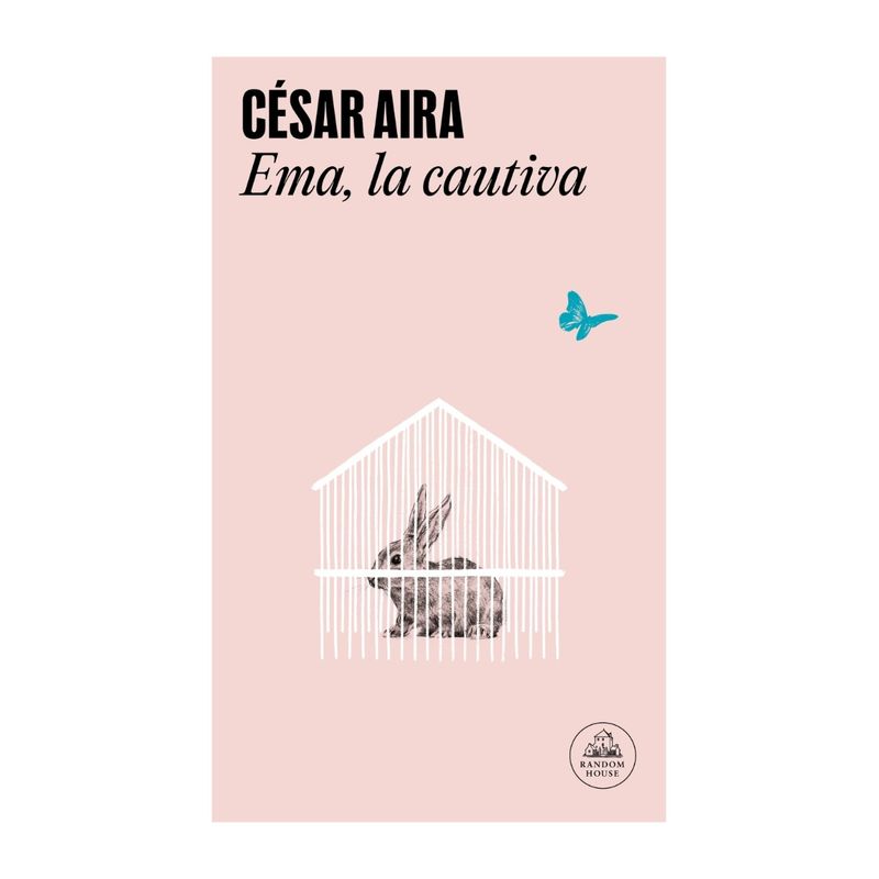 TOP10BOOKS - LIBRO EMA LA CAUTIVA / CÉSAR AIRA / RANDOM HOUSE