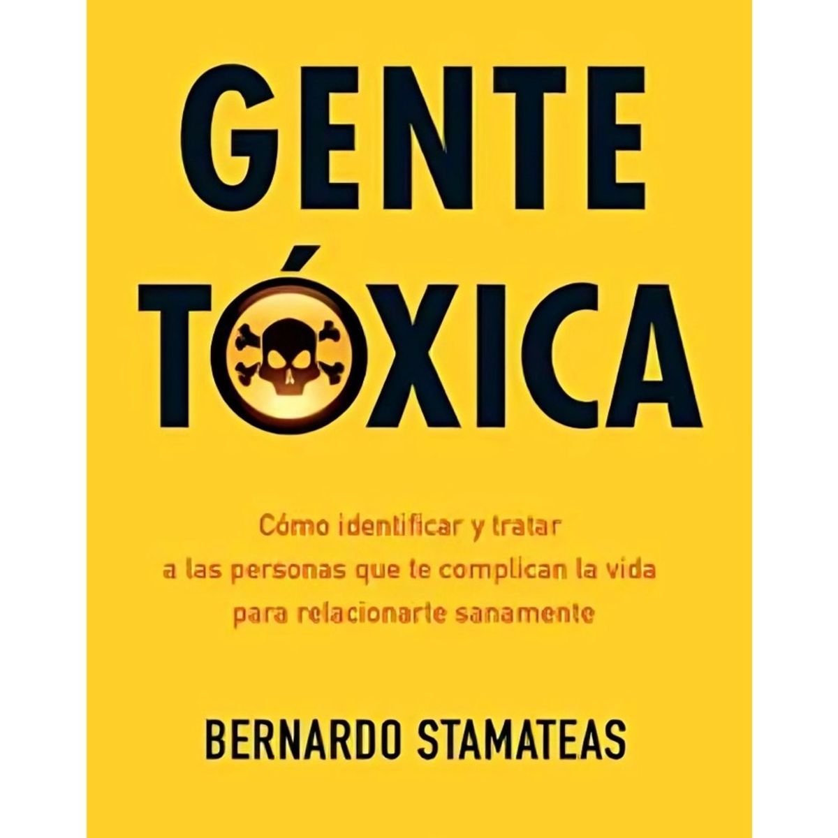TOP10BOOKS - LIBRO Gente Tóxica (edición Aniversario) - Gente Tóxica (Edición Aniversario)