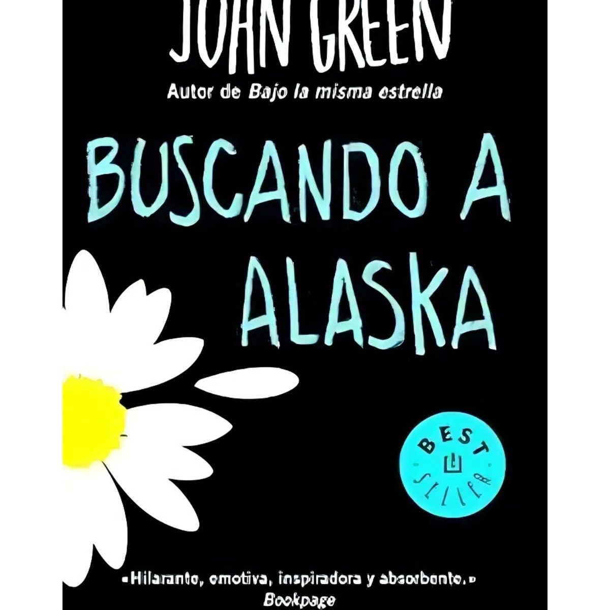 TOP10BOOKS - LIBRO Buscando A Alaska - Buscando A Alaska