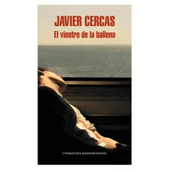 TOP10BOOKS - LIBRO EL VIENTRE DE LA BALLENA / JAVIER CERCAS / RANDOM HOUSE