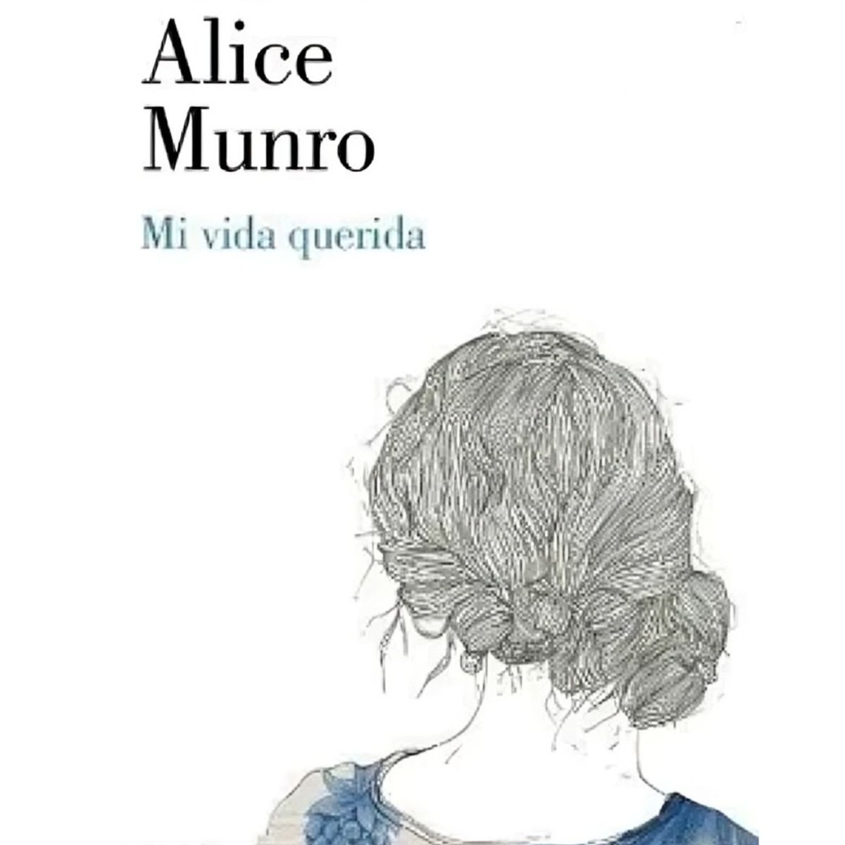 TOP10BOOKS - LIBRO MI Vida Querida - Mi Vida Querida