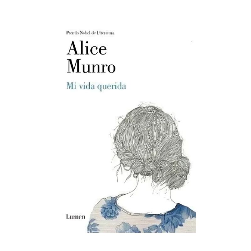 TOP10BOOKS - LIBRO MI VIDA QUERIDA / ALICE MUNRO / LUMEN