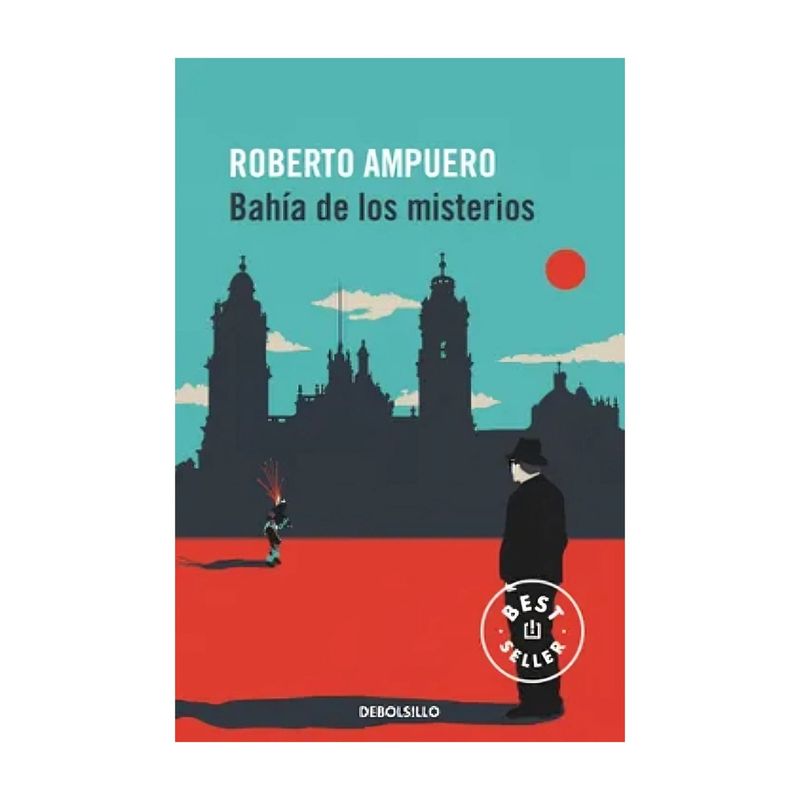 TOP10BOOKS - LIBRO BAHIA DE LOS MISTERIOS / ROBERTO AMPUERO / DEBOLSLLO