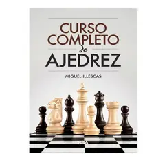 RBA - CURSO COMPLETO DE AJEDREZ . AUTOR ILLESCAS CORDOBA, MIGUEL
