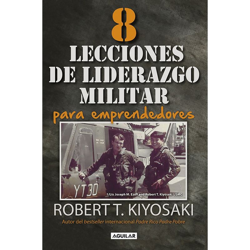 PENGUIN RANDOM HOUSE - LIBRO 8 Lecciones De Liderazgo Militar Para Emprendedores