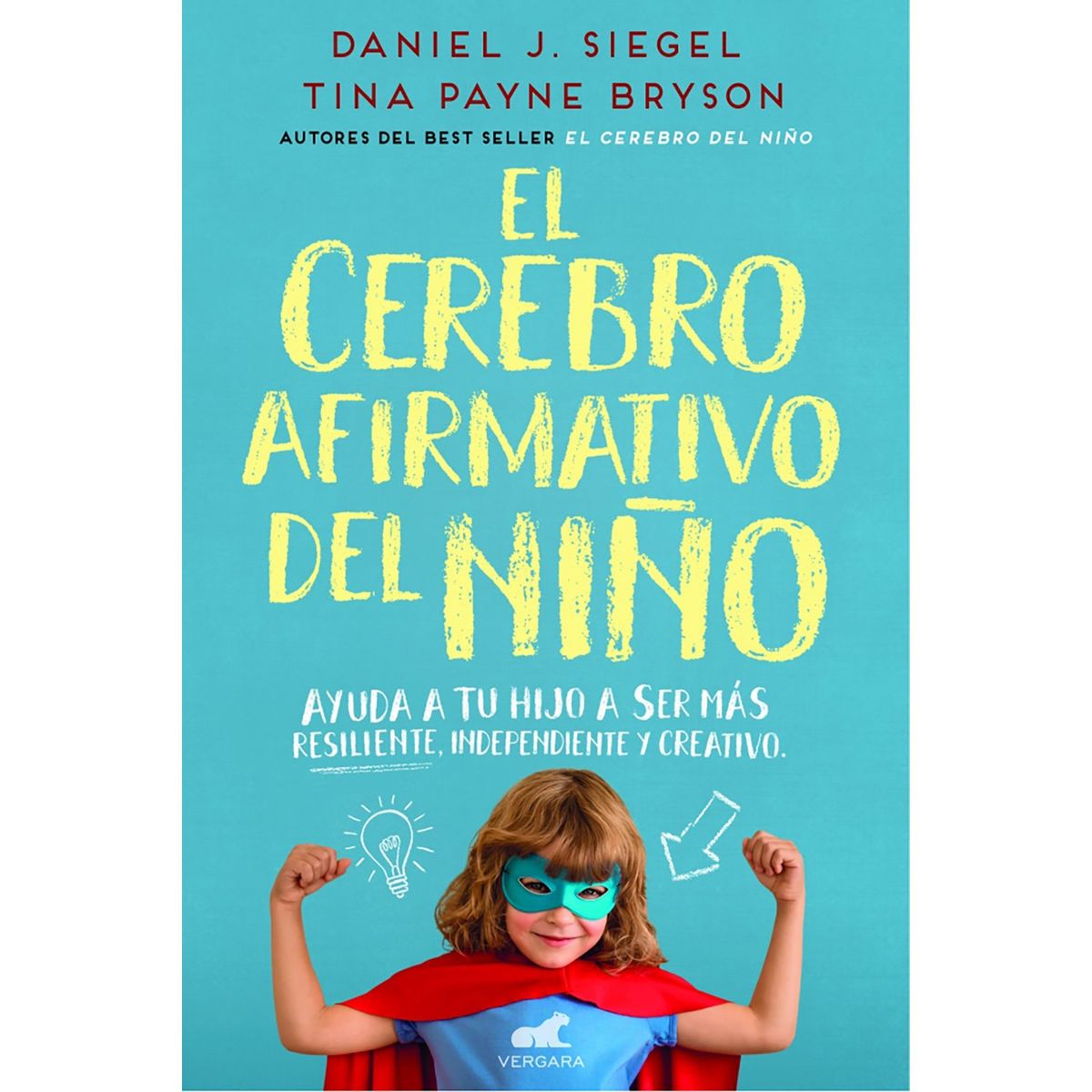 PENGUIN RANDOM HOUSE - LIBRO El cerebro afirmativo del niño