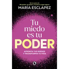PENGUIN RANDOM HOUSE - Libro Tu Miedo Es Tu Poder