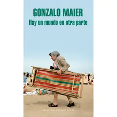 PENGUIN RANDOM HOUSE - LIBRO Hay Un Mundo En Otra Parte