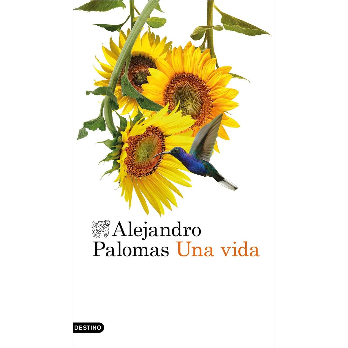 DESTINO - Libro Una vida - Alejandro Palomas