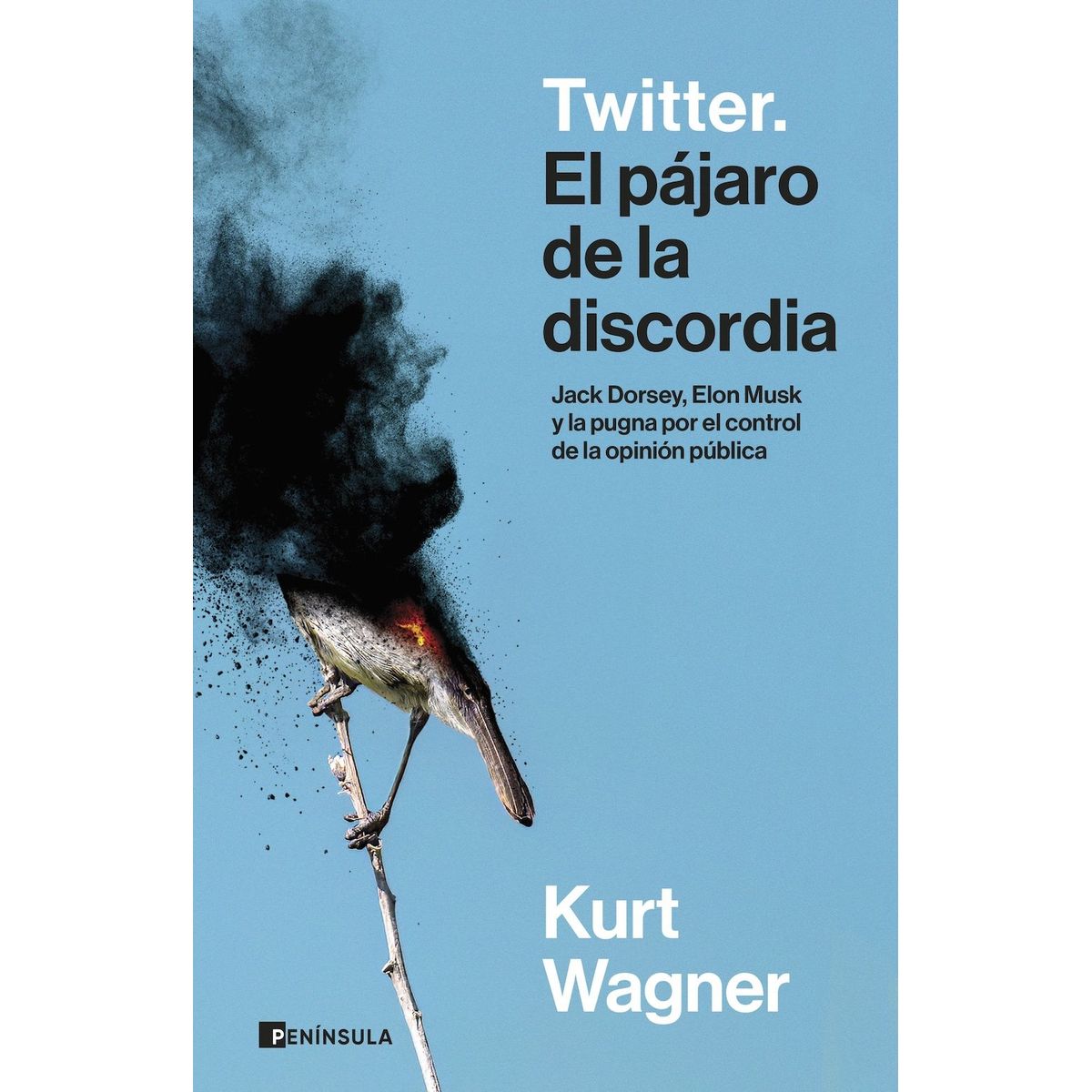 Peninsula - Libro Twitter. El pájaro de la discordia - Kurt Wagner