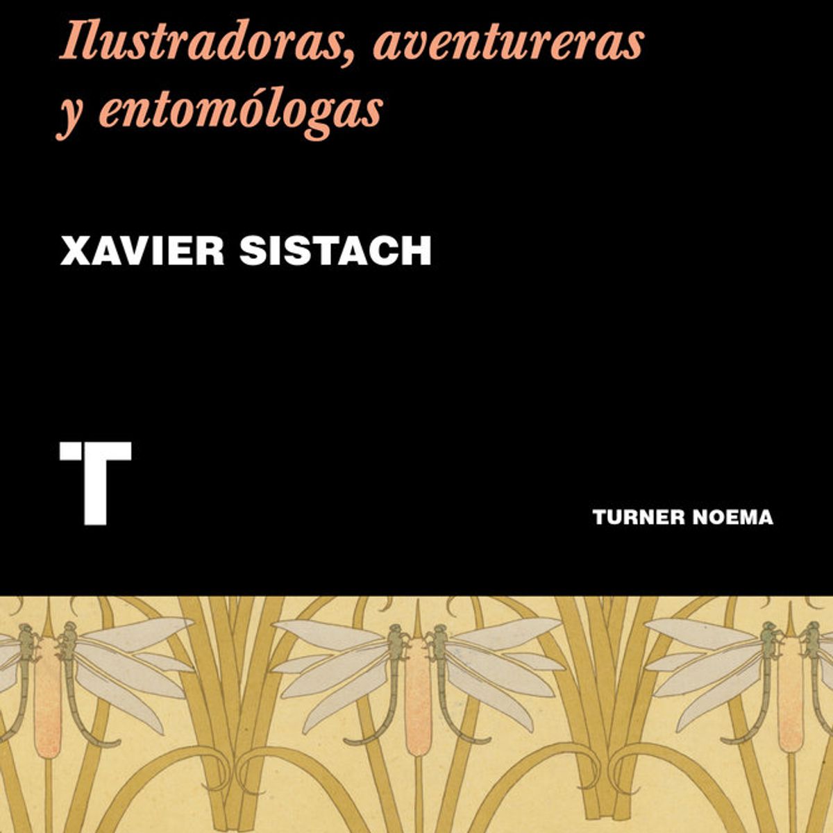 TURNER - Libro Pasion Por Los Insectos - Sistach, Xavier - Turner