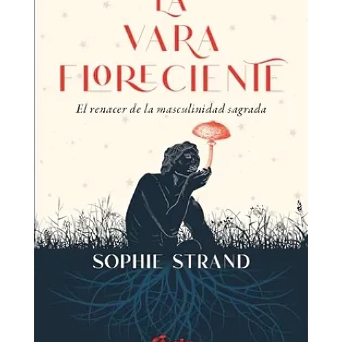 TOP10BOOKS - LIBRO La Vara Floreciente - La Vara Floreciente