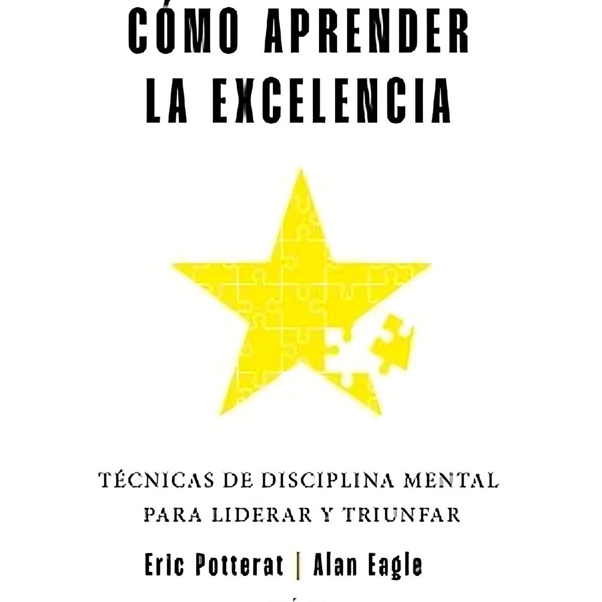 TOP10BOOKS - LIBRO cómo Aprender La Excelencia - cómo Aprender La Excelencia